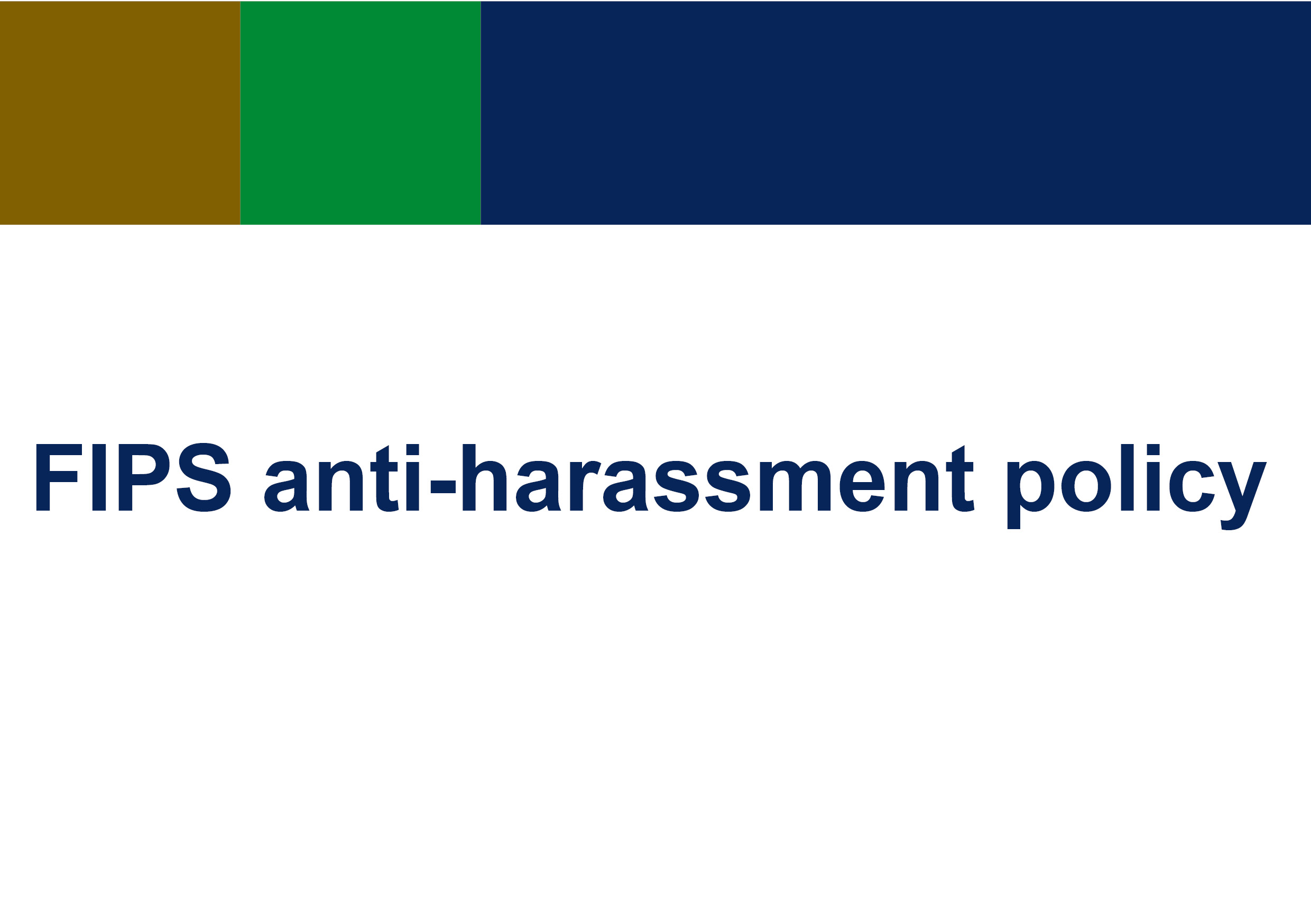 FIPS anti-harassment policy
