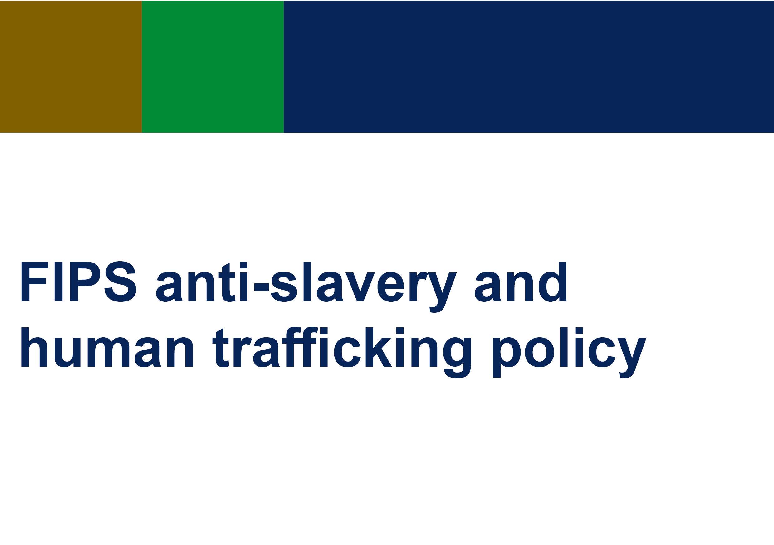 FIPS anti-slavery and human trafficking policy